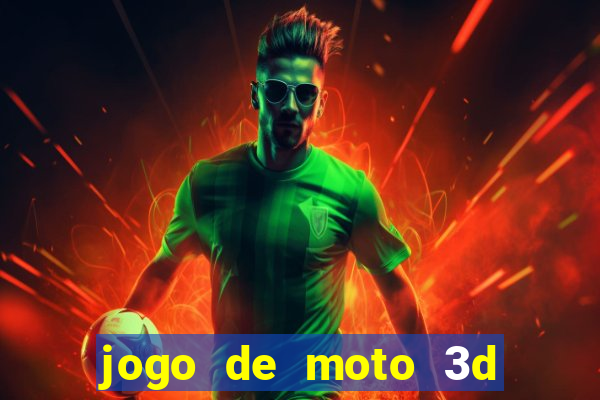 jogo de moto 3d de grau